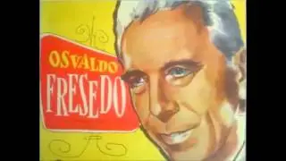 OSVALDO FRESEDO -  ROBERTO YANES  - TANGO