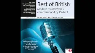 Best of British: Modern masterworks commissioned by BBC Radio 3