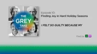 The Grey Take Podcast: Episode 10: Finding Joy in Hard Holiday Seasons
