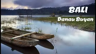 Бали Озеро Буян / Buyan Lake, Bali