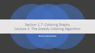 Math for Liberal Studies - Lecture 1.7.2 The Greedy Coloring Algorithm