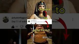 Cleopatra to Jabba the Hutt