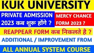kuk private admission 2023 | kuk reappear form | kuk additional form | kuk improvement form | kuk