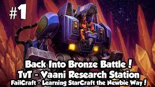 Failcraft - Learning StarCraft! #1 | TvT - Vaani Research Station [Game]