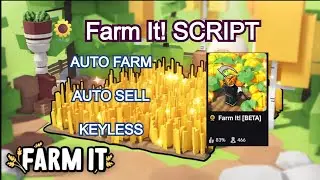 Farm It Script | Autofarm | Auto sell | KEYLESS