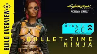 Cyberpunk 2077 &mdash; Update 2.0 Build: Bullet-Time Ninja