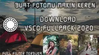 Download vsco FULLPACK versi terbaru 2020 | FULLPACK 100%