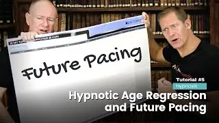 Age Regression With Hypnosis Tutorial Series PART 5/6 - Future Pacing