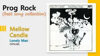 [Prog] Mellow Candle - Lonely Man