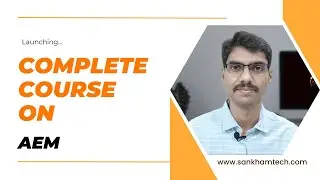 Launching Complete Course on AEM
