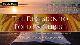 The Decision to Follow Christ | Divine Guidance - Sunday, August 25, 2024