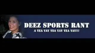 Deez Sports Rant Intro