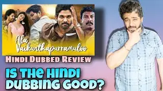 Ala Vaikunthapurramuloo Hindi Dubbed Full Movie Review, Is the dubbing good? Allu Arjun, Dhinchaak