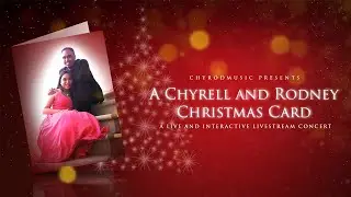A Chyrell and Rodney Christmas Card 2020 HD