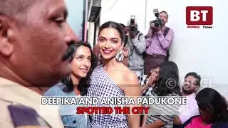 Deepika Padukone and Anisha Padukone spotted the city