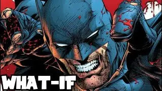 What If Batman Killed?