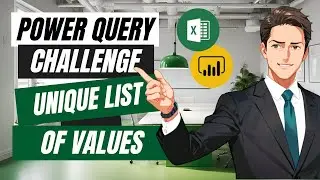 Get a List of Unique Values Like a Pro! - Power Query Challenge 65