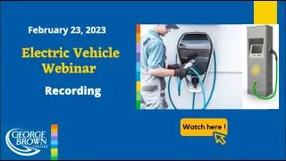 Feb. 2023 Electric Vehicle Webinar | Plug into your EV Career