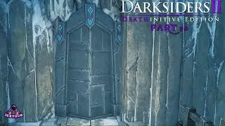 Darksiders 2 Deathinitive Edition Playthrough Part 30 - Argul's Tomb DLC