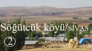 Söğütcük köyü/Elbeyli/Sivas Part 42