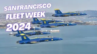 San Francisco Fleet Week 2024 Featuring The Blue Angels Sunday, Oct. 13, 2024