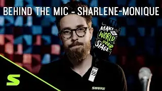 Behind The Mic | How We Recorded Sharlene-Monique&rsquo;s Performance for Make The World Your Stage