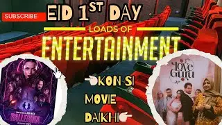 Eid First Day|Eid ul ADHA|kon si movie daikhi???🧐 #loveguru #ballerina