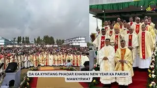 DA KA KYNTANG PHADAR KHAWAI NEW YEAR KA PARISH MAWKYRWAT
