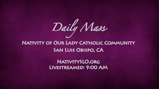 Daily Mass @ Nativity 3-11-2025 9AM LS