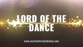 A Taste of Ireland - The Irish Music and Dance Sensation
