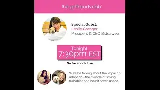 Girlfriend2Girlfriend Episode 4 with Special Guest Leslie Granger, President and CEO Bidawee