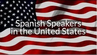 Spanish Speakers in the United States: Top 10 States