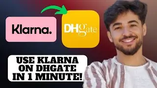How to use Klarna on DHgate 2025