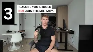 Joining The Military? Watch This First.