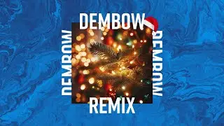 Luces de navidad (Dembow remix)
