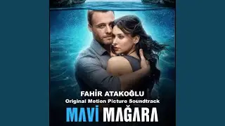 Blue Cave - Mavi Magara - Main Theme -Vrs 2