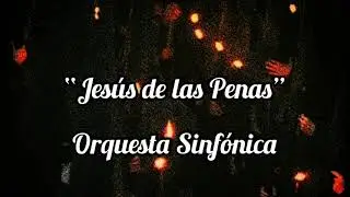 Jesús de las Penas - Orquesta Sinfónica