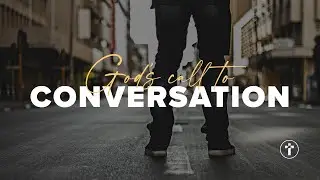 God’s call to conversation | Sihle Dlamini