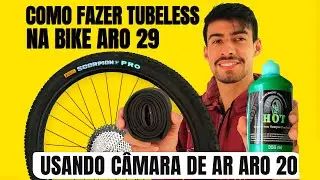 Como Fazer TUBELESS na Bike Aro 29 com CÂMARA de ar ARO 20