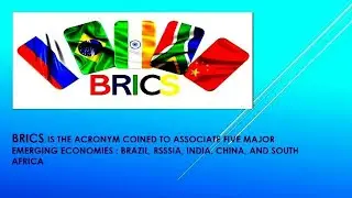 BRICS NATIONS - BRAZIL, RUSSIA, INDIA, CHINA, SOUTH AFRICA