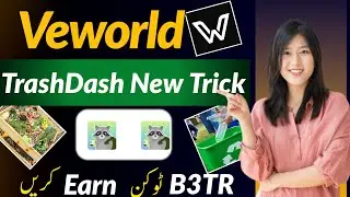 Veworld new trick | TrashDash new trick on Veworld | Veworld new method | TrashDash | Earn B3TR