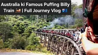 Australia ki Famous Puffing Billy Train 🚂 | Full Journey Vlog 🇦🇺