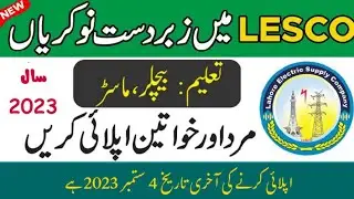 LESCO Jobs 2023 | Lahore Electric Supply Company&nbsp;Career 2023