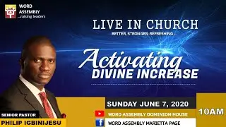 ACTIVATING DIVINE INCREASE - PASTOR PHILIP IGBINIJESU