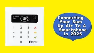 Connecting your Sum Up Air to your smartphone  in 2025 #sumup #card #paymentsolution #business