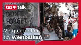 Wie Medien die Vergangenheit im Westbalkan erz&auml;hlen - taz Talk