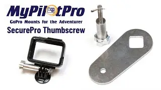 MyPilotPro SecurePro GoPro Thumbscrew