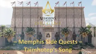Assassin's Creed Origins - Memphis Side Quests - Taimhotep&rsquo;s Song
