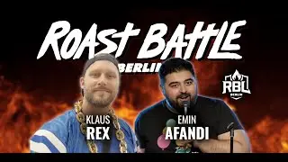 Emin Afandi vs. Klaus Rex - Roast Battle Berlin