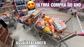 ÚLTIMA COMPRAS DO MÊS DO ANO😍🙌🏻ASSAÍ ATACADISTA!!